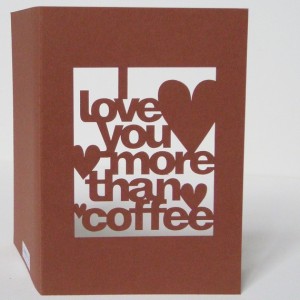 I love you more than coffee card by Storeyshop